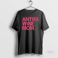 Official Antifa Wine Mom T-Shirts, Hoodie, Sweatshirt | InkRitualCo.com