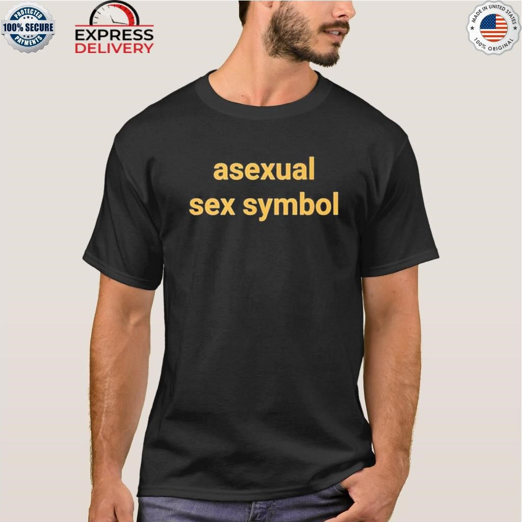 Asexual Sex Symbol Shirt
