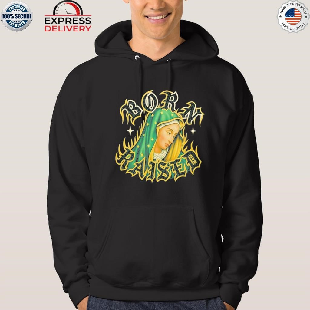BORNXRAISED GOD LOVES THE HOMIES 2025 SHIRT