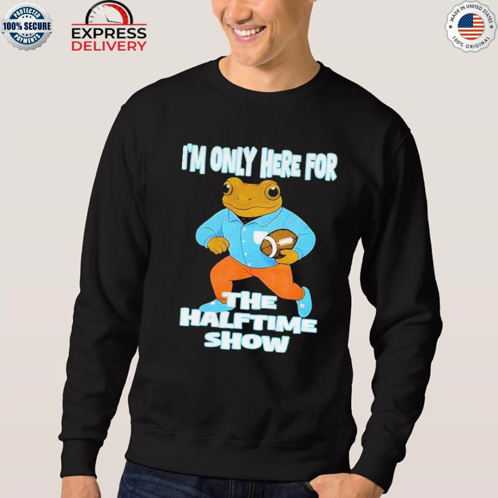 Bad Bunny I’m Just Here For The Halftime Show Shirt