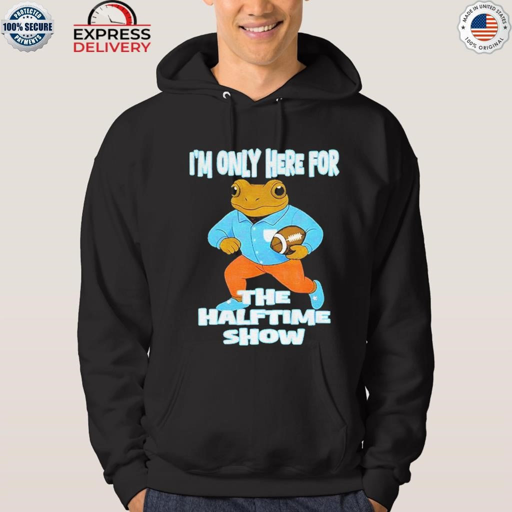 Bad Bunny I’m Just Here For The Halftime Show Shirt
