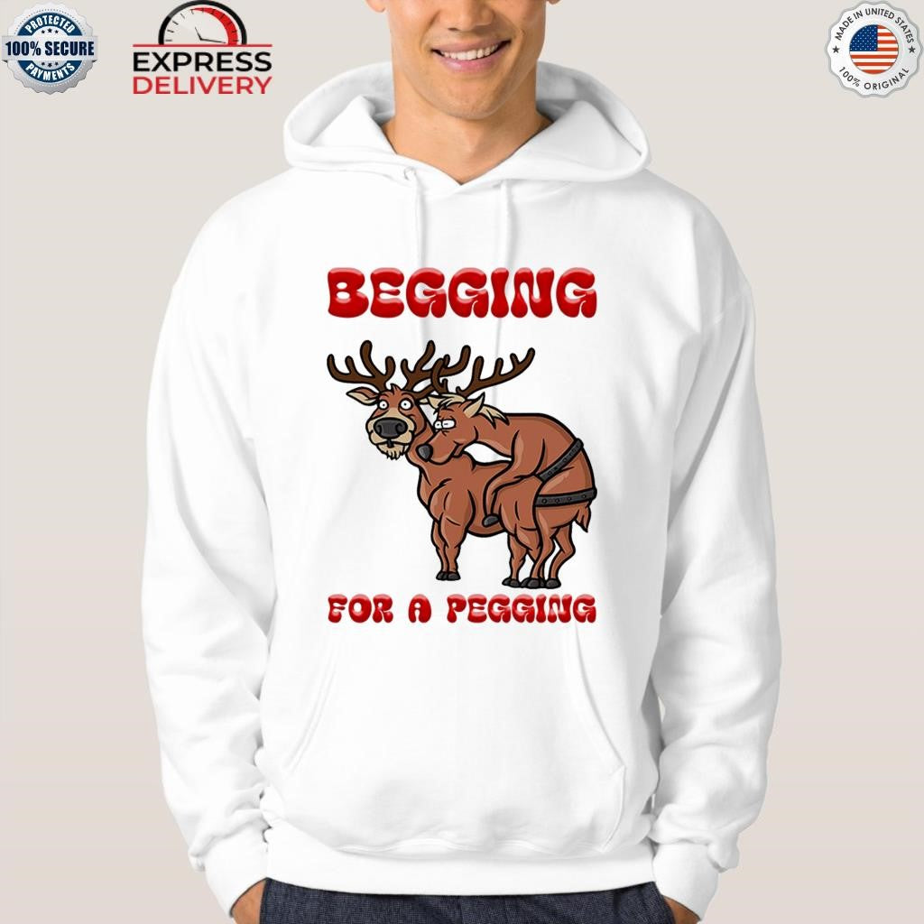 Begging For A Pegging Christmas Shirt