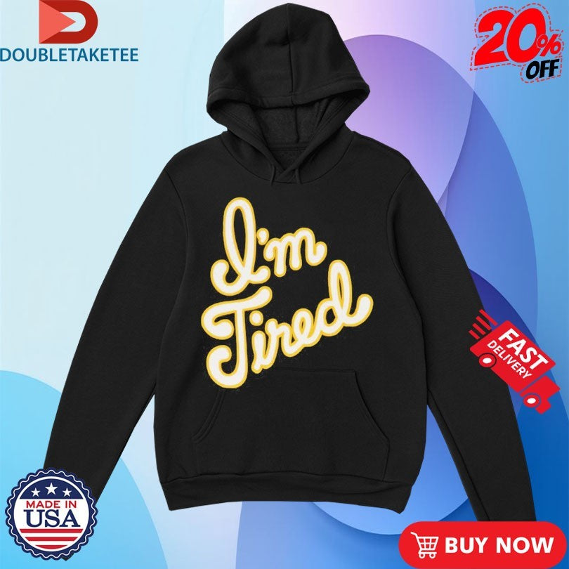 Big Bud Press I’m Tired Anniversary Shirts