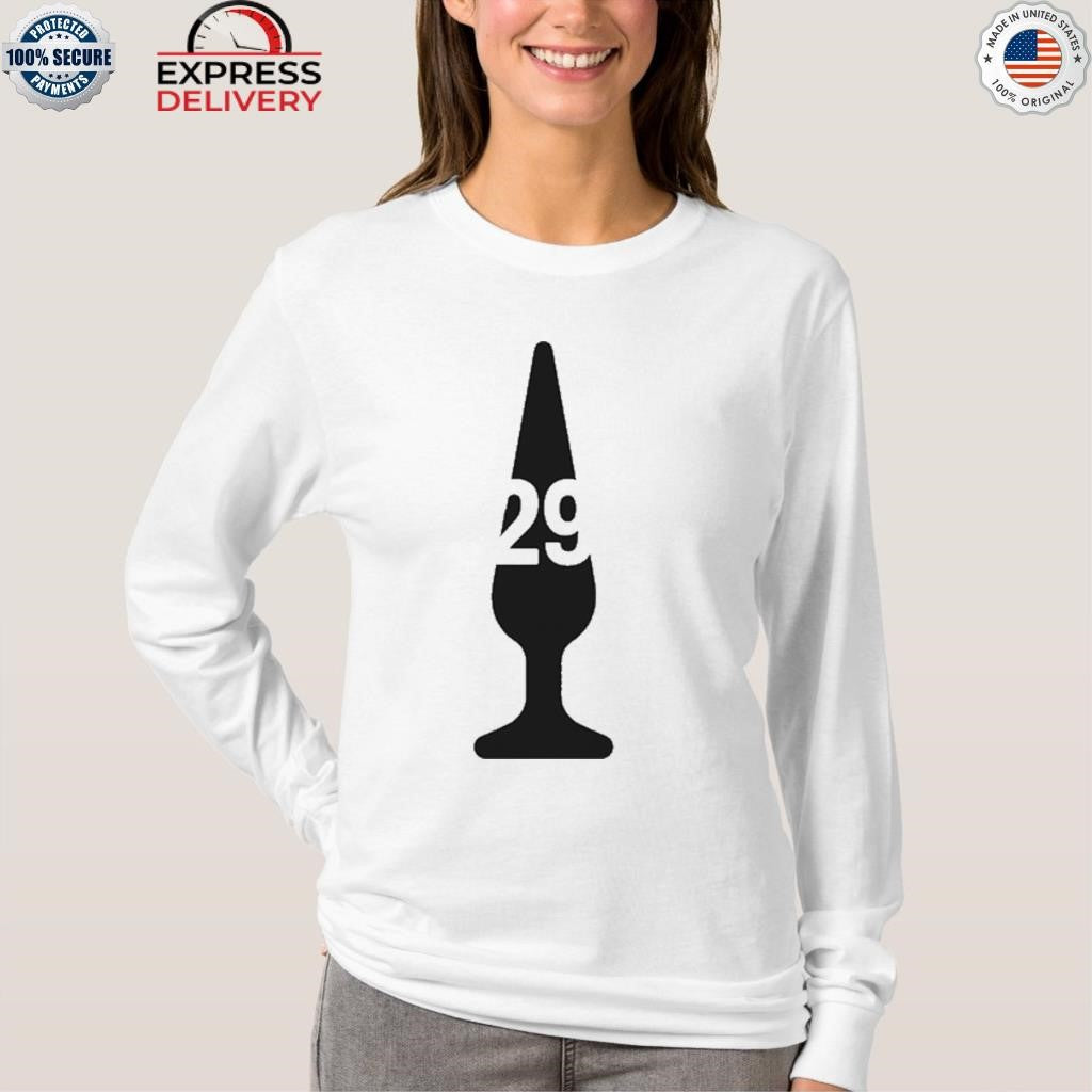 Big Dumper Butt Plug 29 Shirt