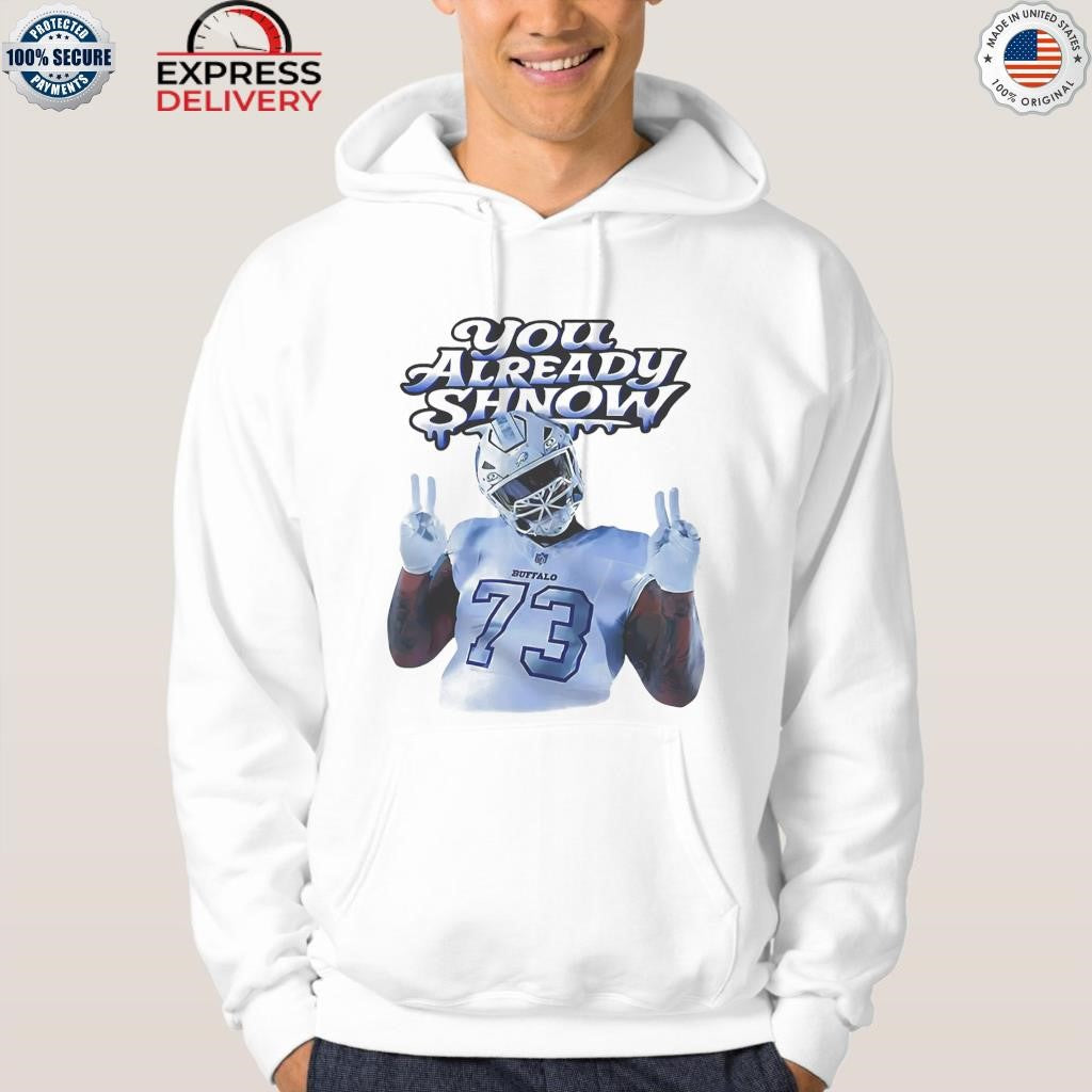 Bills Dion Dawkins You Already Shnow Shirt