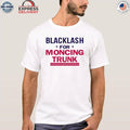 Blacklash For Moncing Trunk Shirt