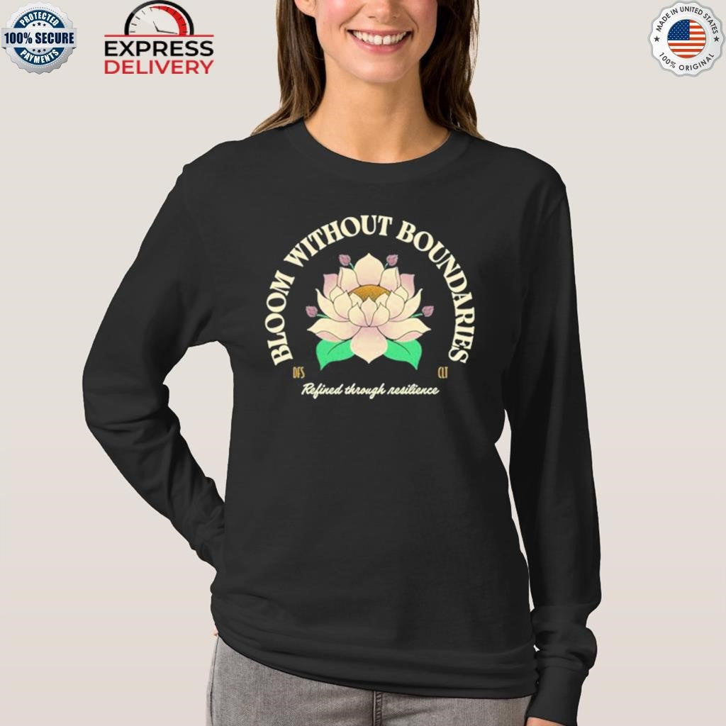 Bloom Without Boundaries Shirt