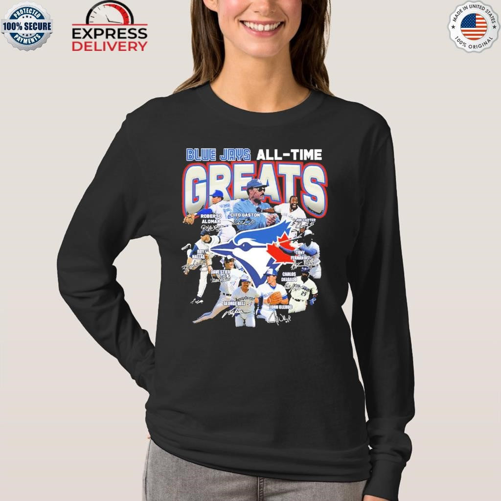 Blue Jays All-time Greats Legends Never Shirt