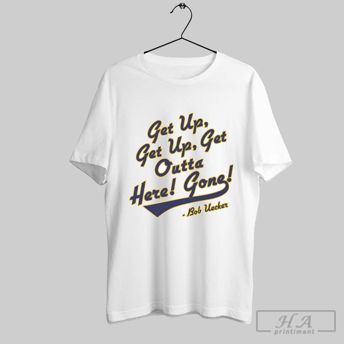 Official Bob Uecker Get Up Get Up T-Shirts, Hoodie, Sweatshirt | InkRitualCo.com