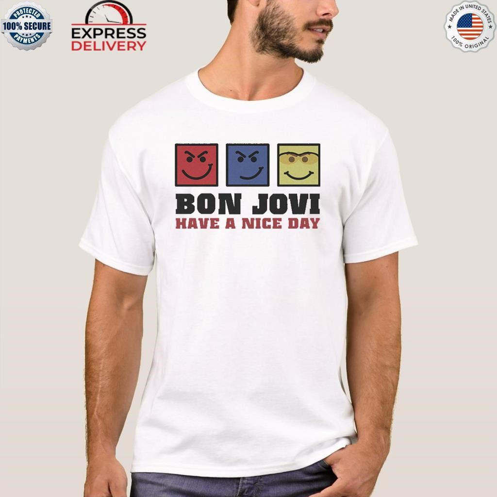 Bon Jovi Have a Nice Day Shirt
