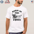 Born In The 1900S Horse Drawn Carriage Shirt