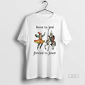 Official Born To Jest Forced To Joust Graphic Meme Knight T-Shirts, Hoodie, Sweatshirt | InkRitualCo.com