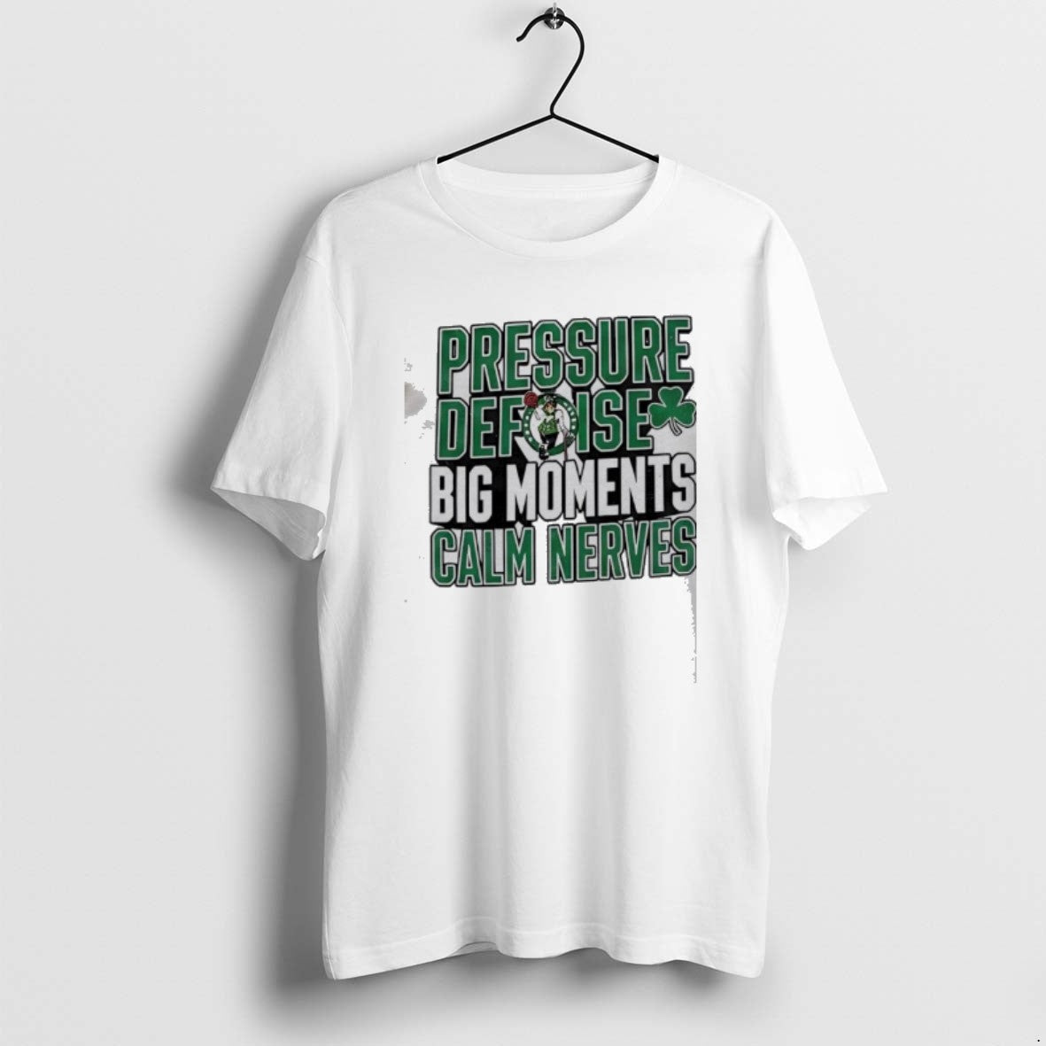 Official Boston Celtics Pressure Defense Big Moments Calm Nerves T-Shirts, Hoodie, Sweatshirt | InkRitualCo.com