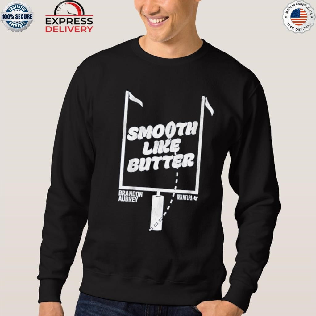 Brandon Aubrey Smooth Like Butter Shirt