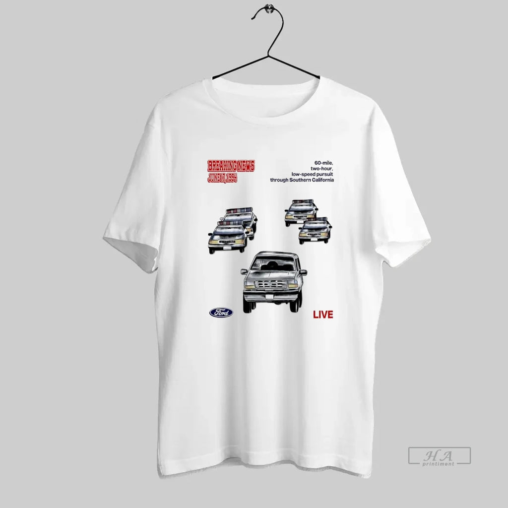 Official Breaking News 1994 Ford Car Chase Retro T-Shirts, Hoodie, Sweatshirt | InkRitualCo.com