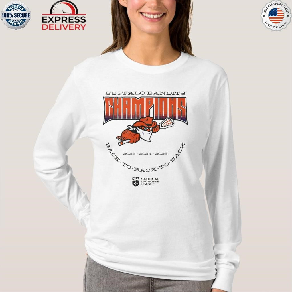 Buffalo Bandits Back To Back To Back Nll Champions 2025 Shirt