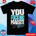 Bullet For My Valentine You Fucking Parasite Shirts