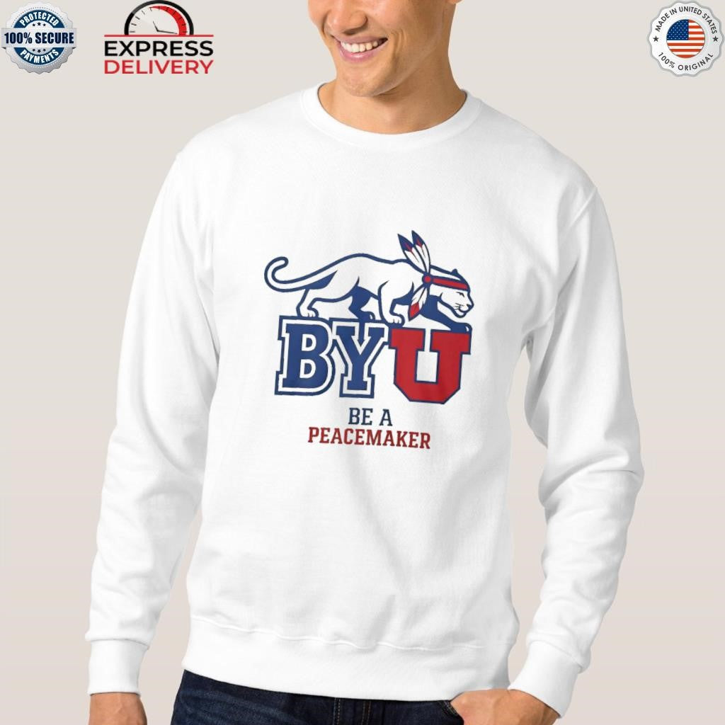 Byu Be A Peacemaker Shirt