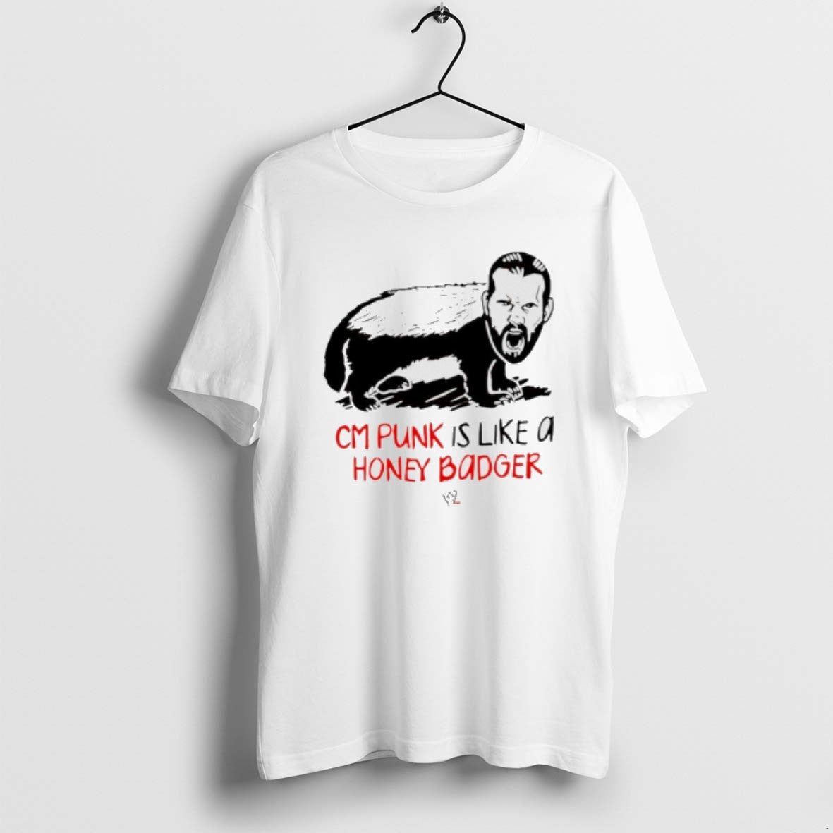 Official Cm Punk Is Like A Honey Badger T-Shirts, Hoodie, Sweatshirt | InkRitualCo.com