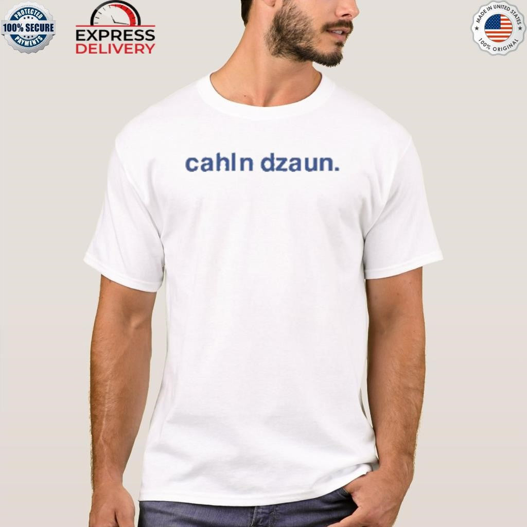 Cahln Dzaun Shirt