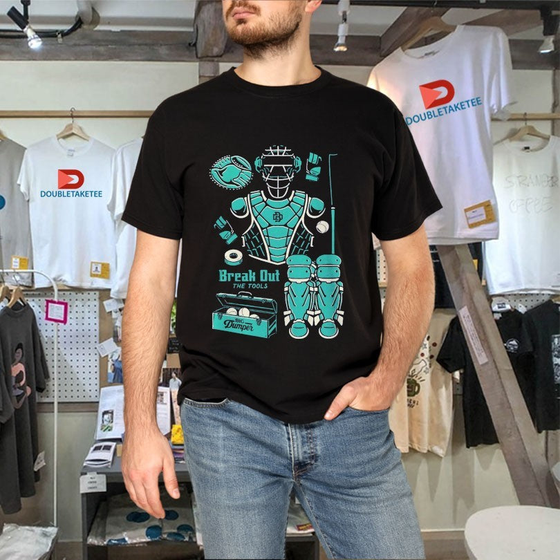 Cal Raleigh Big Dumper Break Out The Tools Shirts