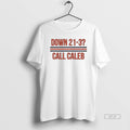 Official Caleb Williams Down 21 3 Call Caleb T-Shirts, Hoodie, Sweatshirt | InkRitualCo.com