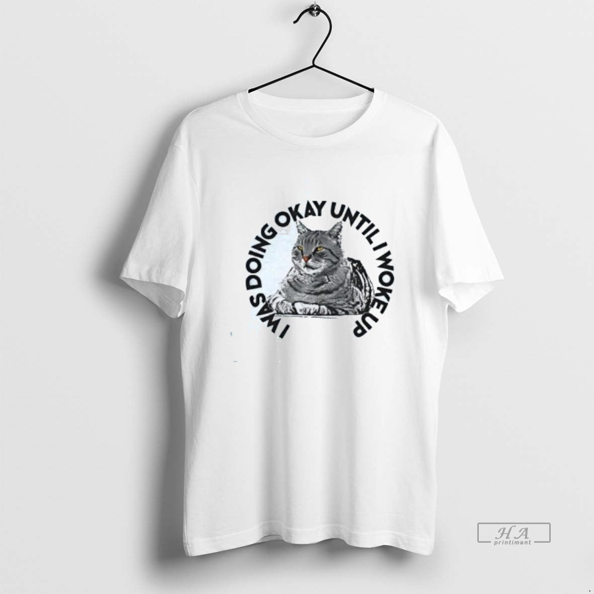 Official Cat I Was Doing Okay Until I Woke Up T-Shirts, Hoodie, Sweatshirt | InkRitualCo.com