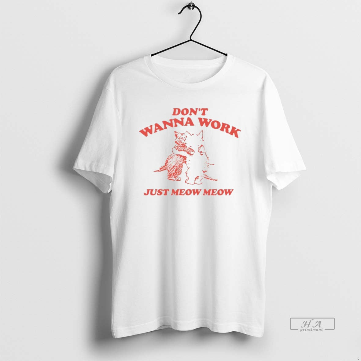 Official Cats Dont Wanna Work Just Meow Meow T-Shirts, Hoodie, Sweatshirt | InkRitualCo.com
