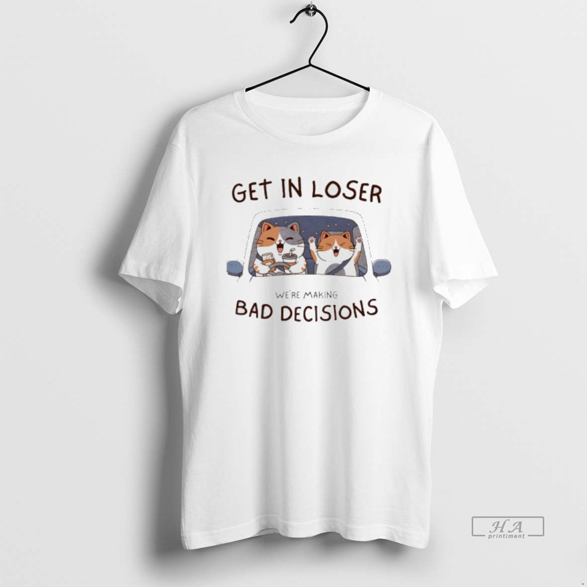 Official Cats Get In Loser Were Making Bad Decisions T-Shirts, Hoodie, Sweatshirt | InkRitualCo.com
