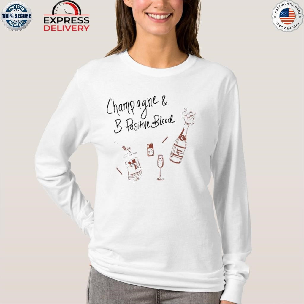 Champagne & B Positive Blood Shirt