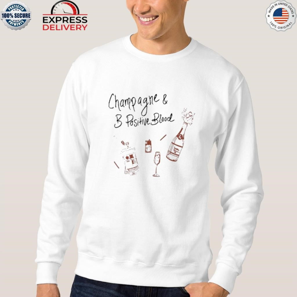 Champagne & B Positive Blood Shirt