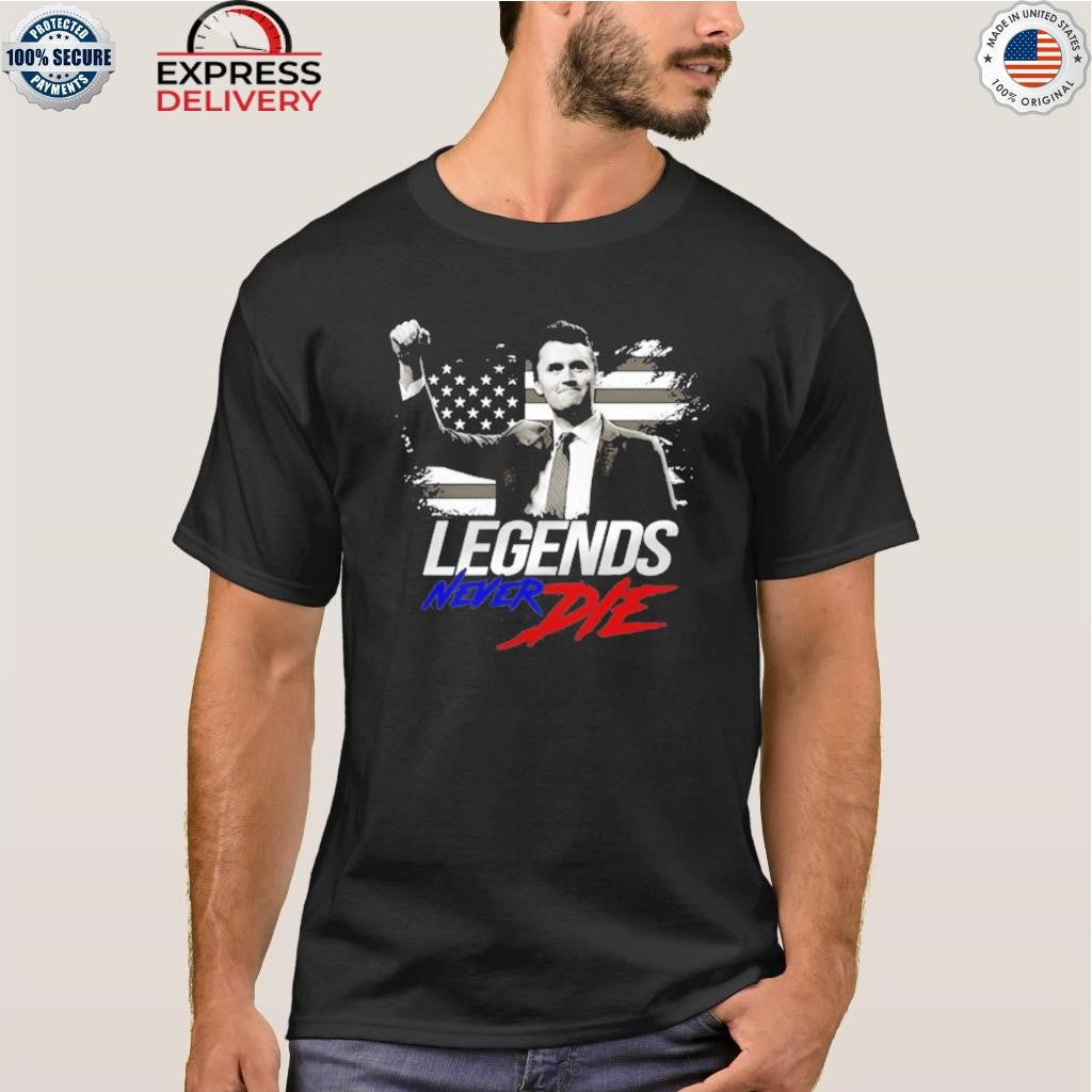 Charlie Kirk Legends Never Die Shirt