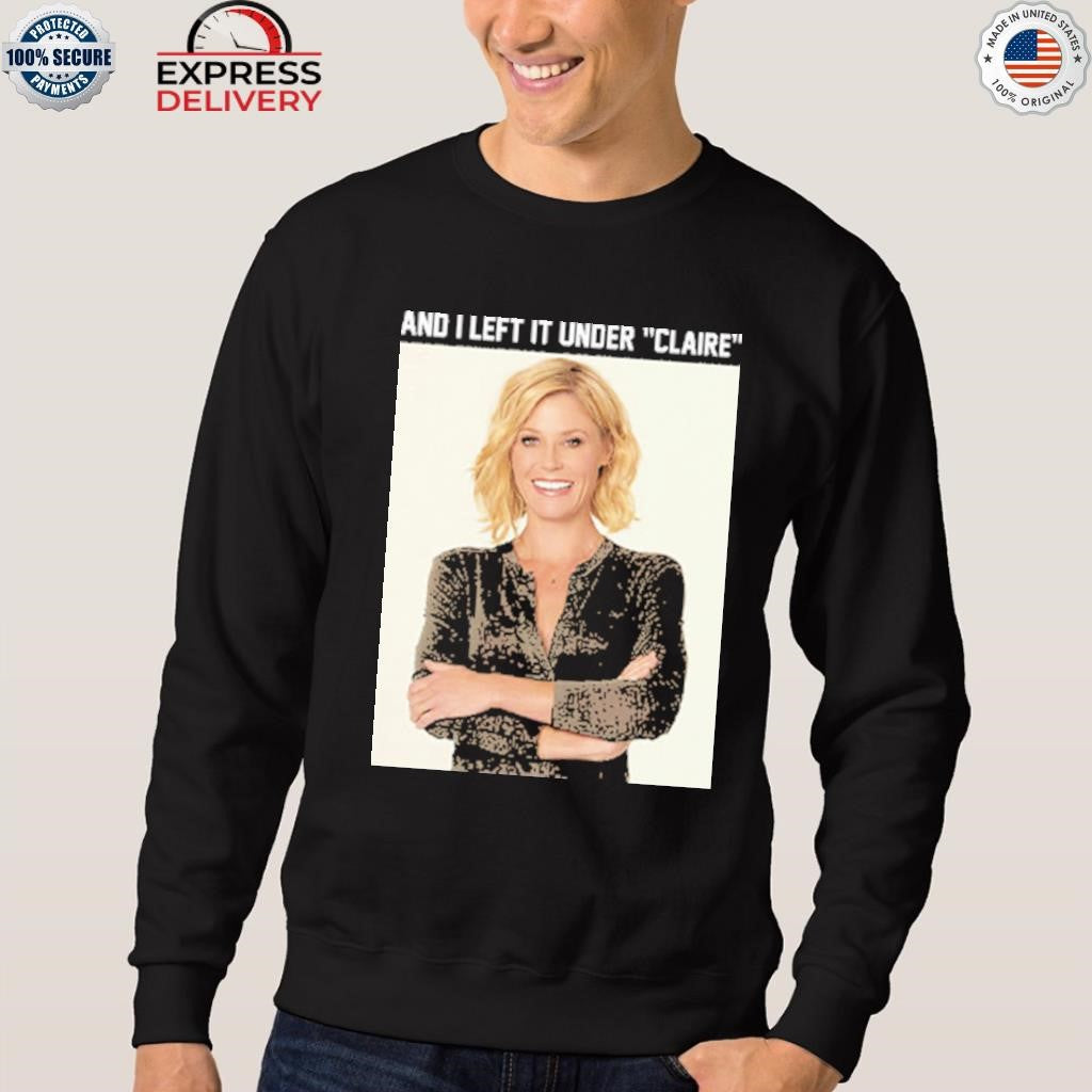 Claire Danes And I Left It Under Claire Shirt