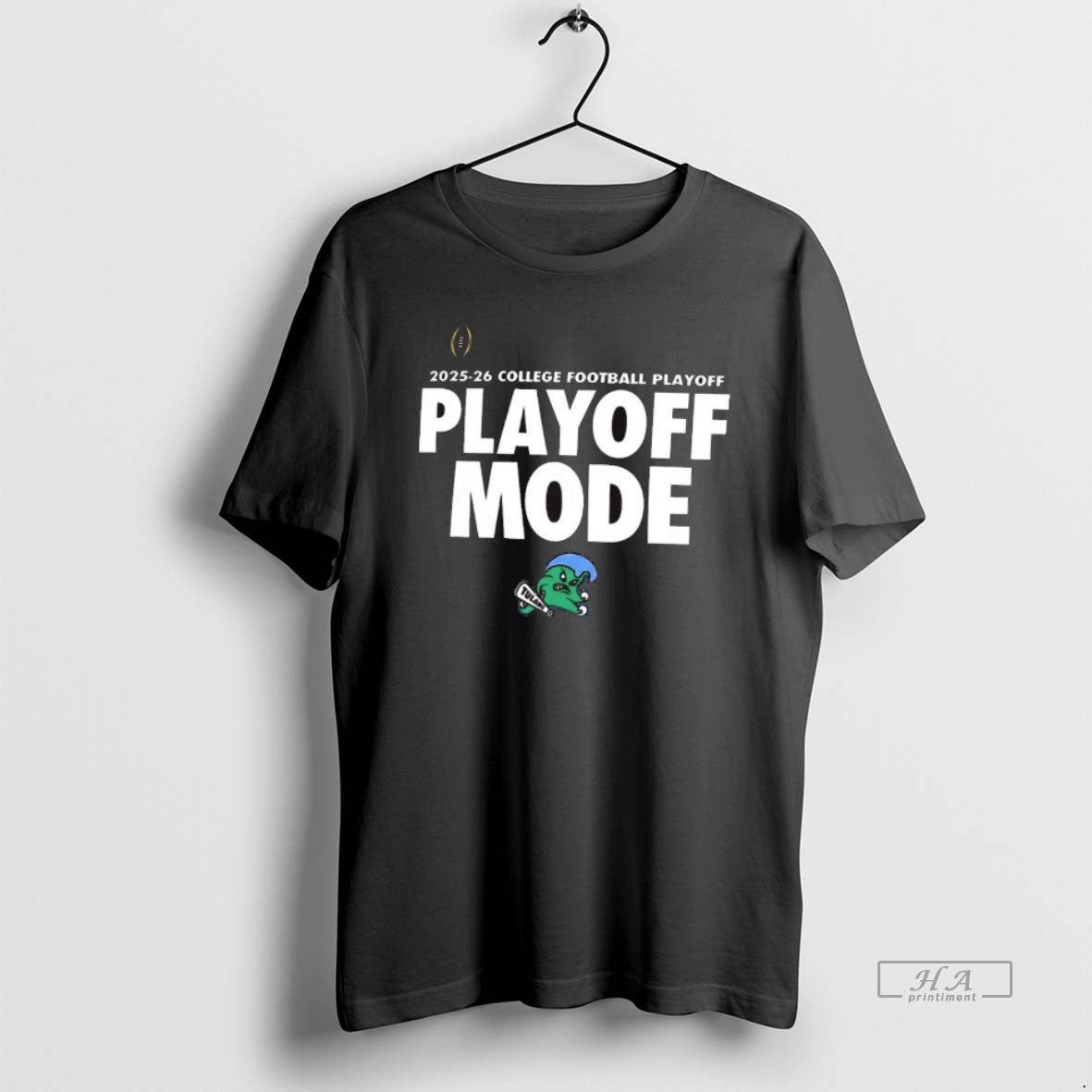Official College Football Playoff Playoff Mode Tulane Green Wave 2025 26 T-Shirts, Hoodie, Sweatshirt | InkRitualCo.com