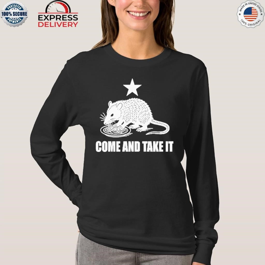 Come And Take It Opossum Shirt