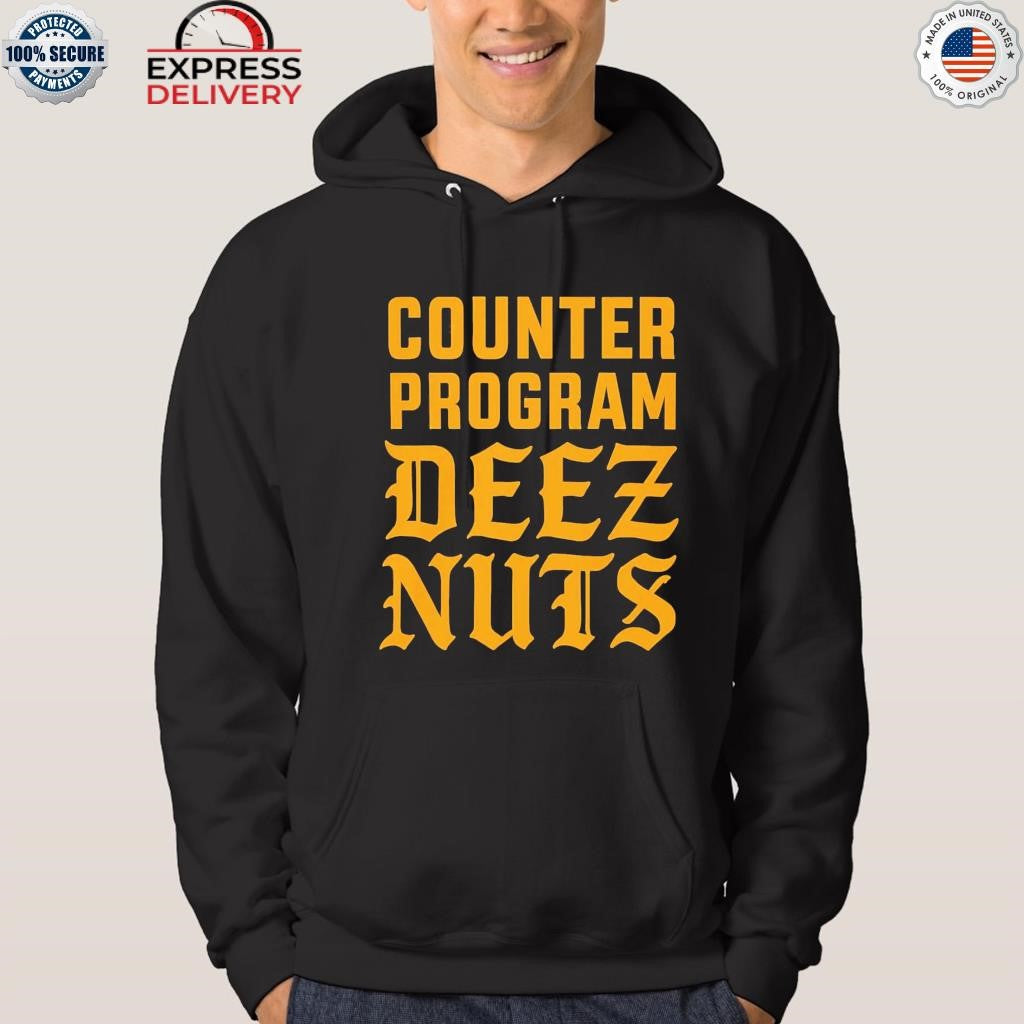 Counter Program Deez Nuts Shirt