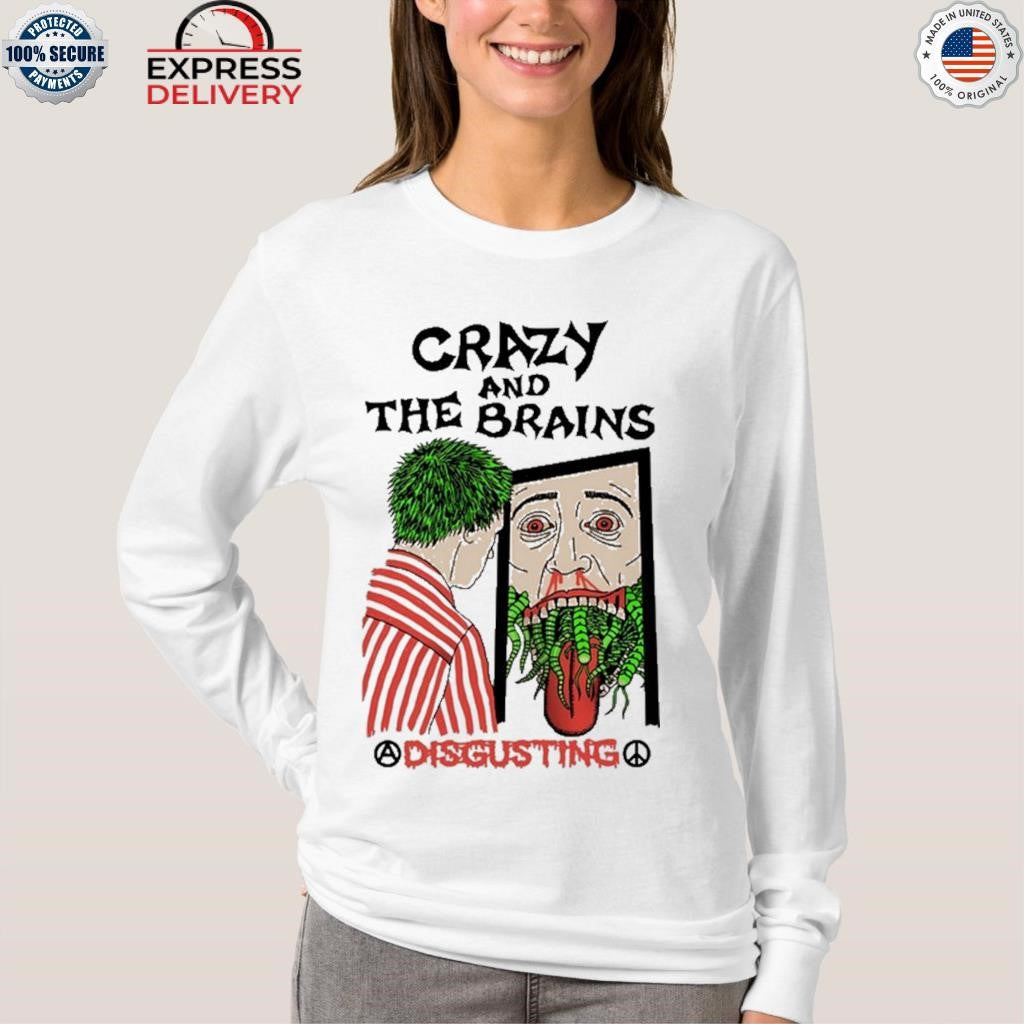 Crazy and The Brains X Death Traitors Disgusting Shirt