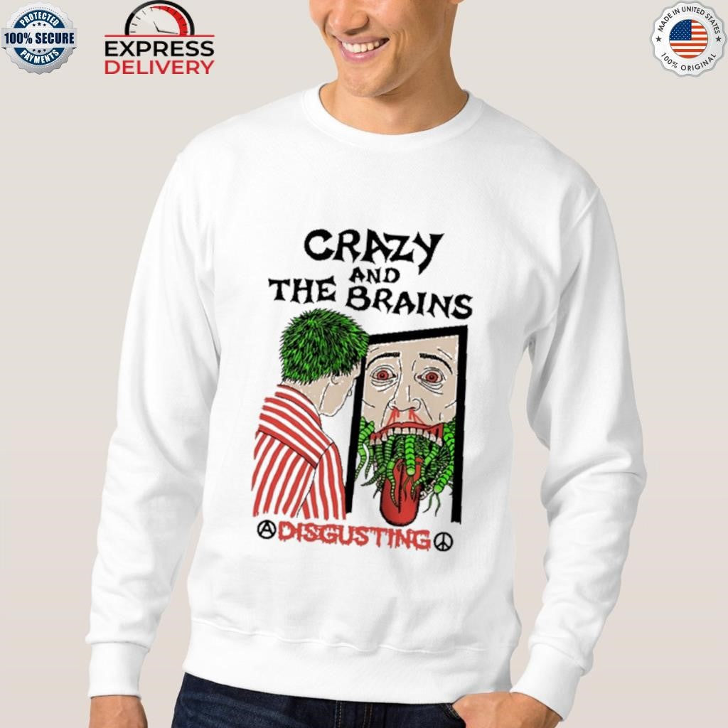 Crazy and The Brains X Death Traitors Disgusting Shirt
