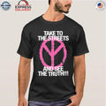 D2o Archive Take To The Streets And See The Truth Shirt