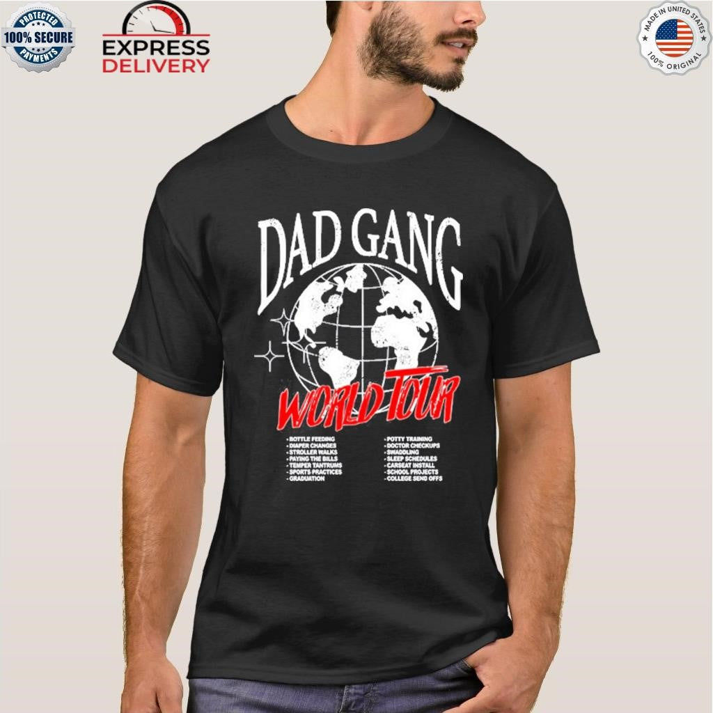 Dad Gang World Tour 2025 Shirt