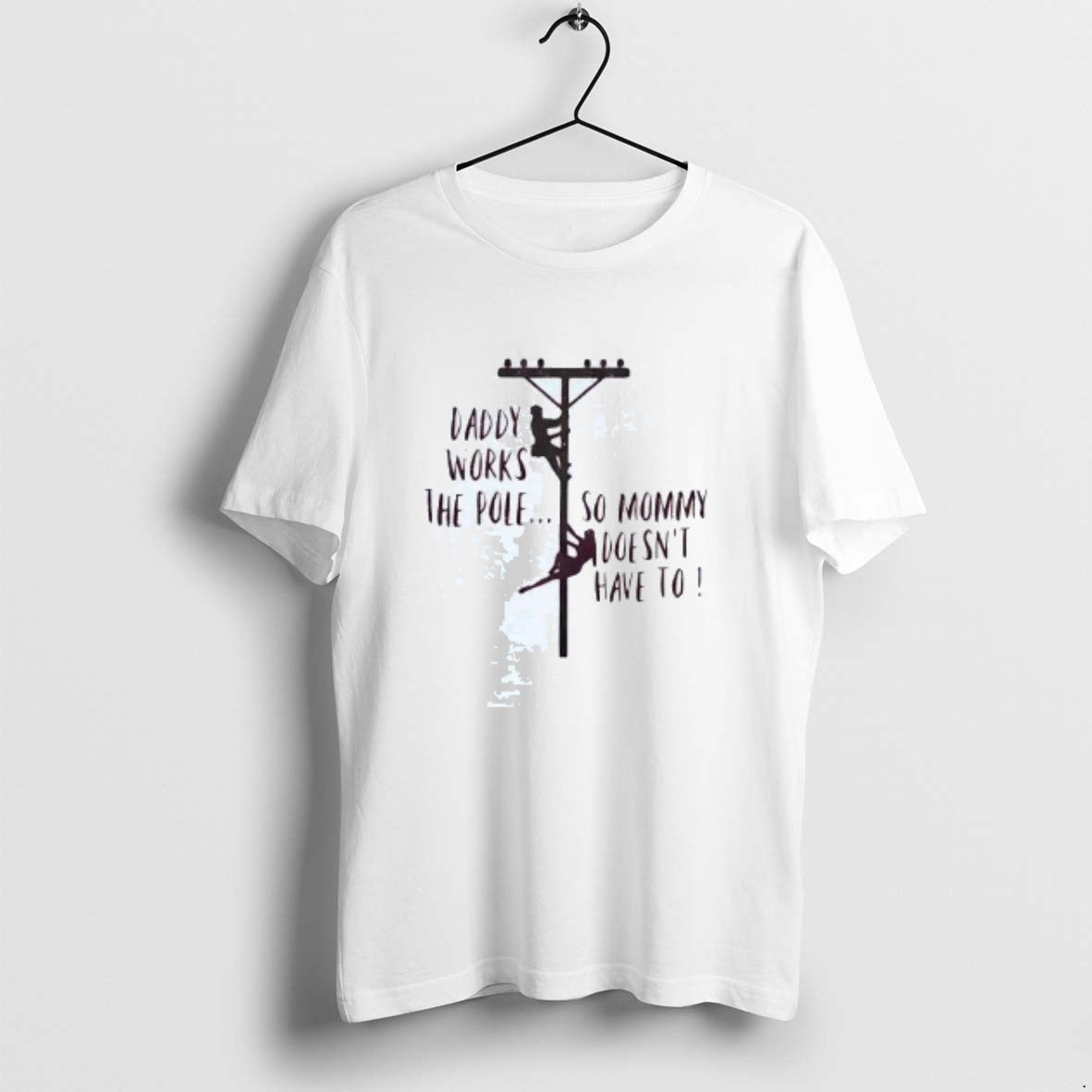 Official Daddy Works The Pole So Mommy Doesnt Have To T-Shirts, Hoodie, Sweatshirt | InkRitualCo.com