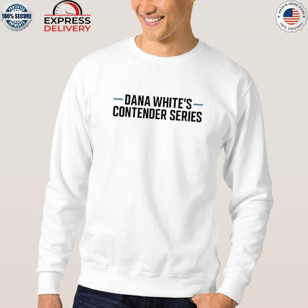 Dana Whites Contender Series Shirt