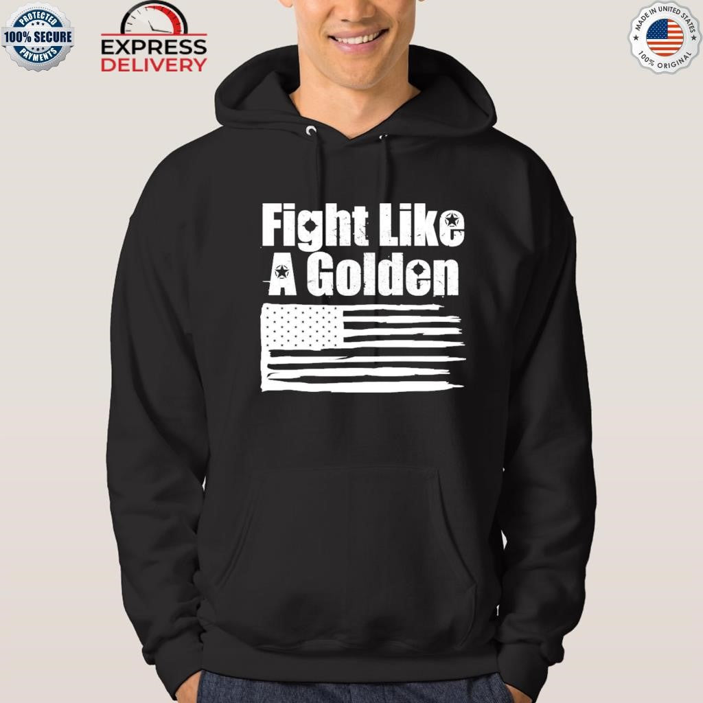 Danny Golden Fight Like A Golden Shirt