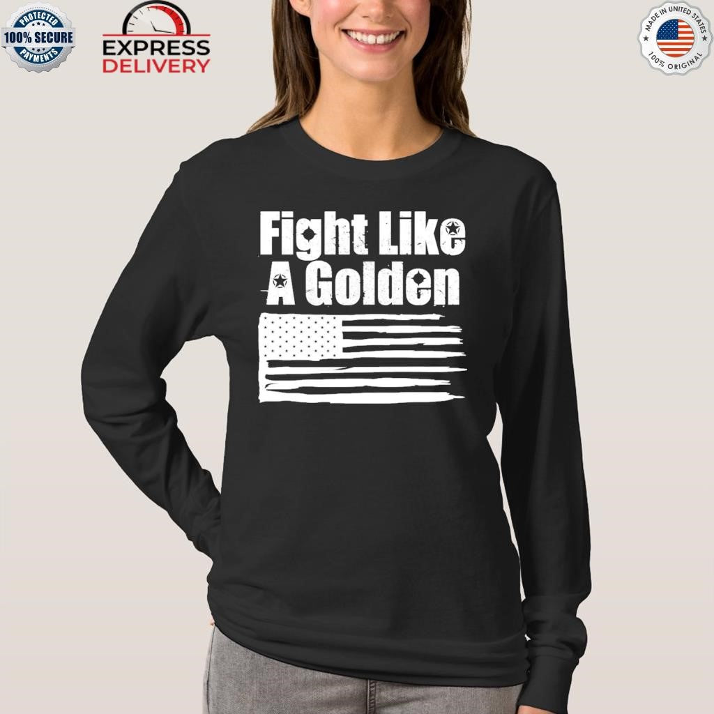 Danny Golden Fight Like A Golden Shirt