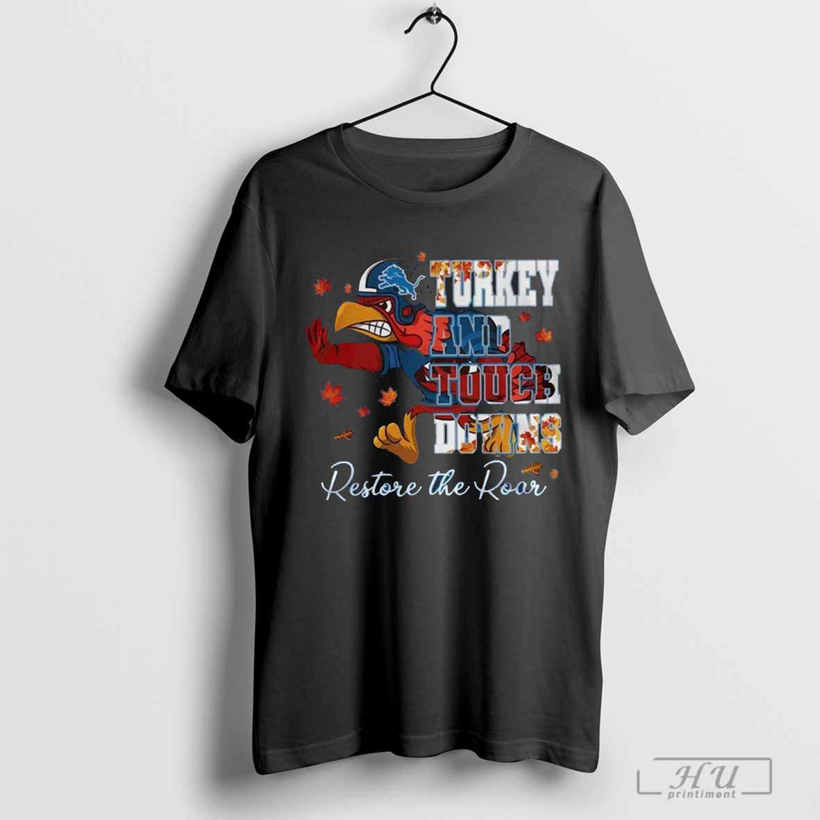 Official Detroit Lions Turkey Touchdowns Restore The Roar Thanksgiving T-Shirts, Hoodie, Sweatshirt | InkRitualCo.com