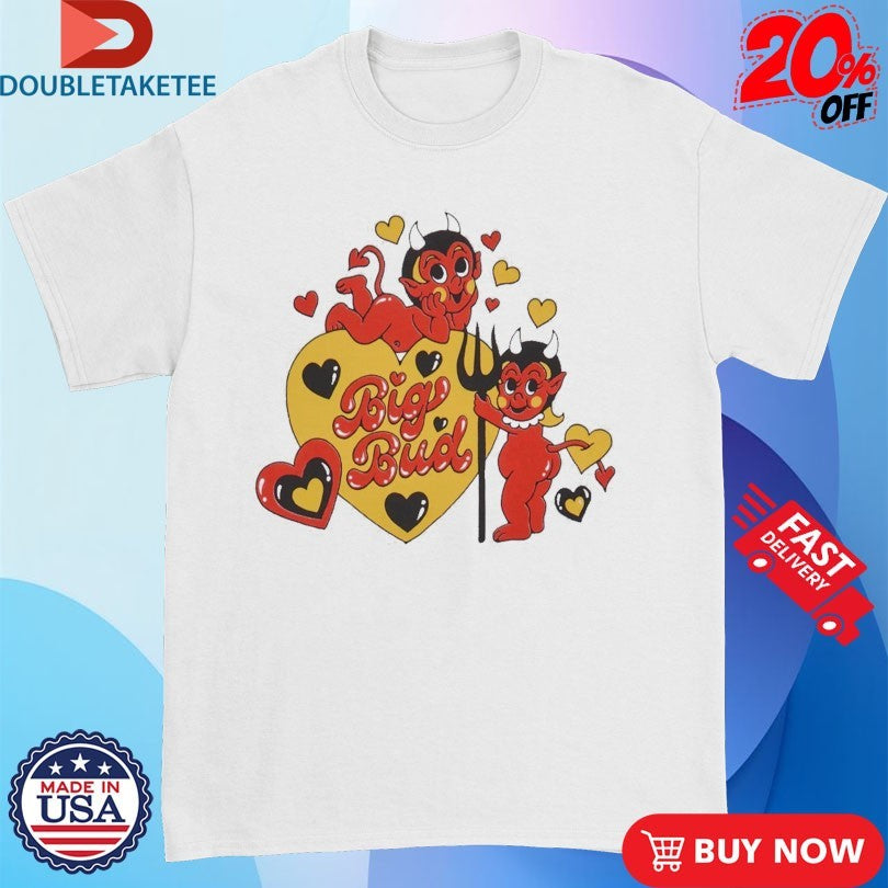 Devil Big Bud Heart Big Bud Press Shirts
