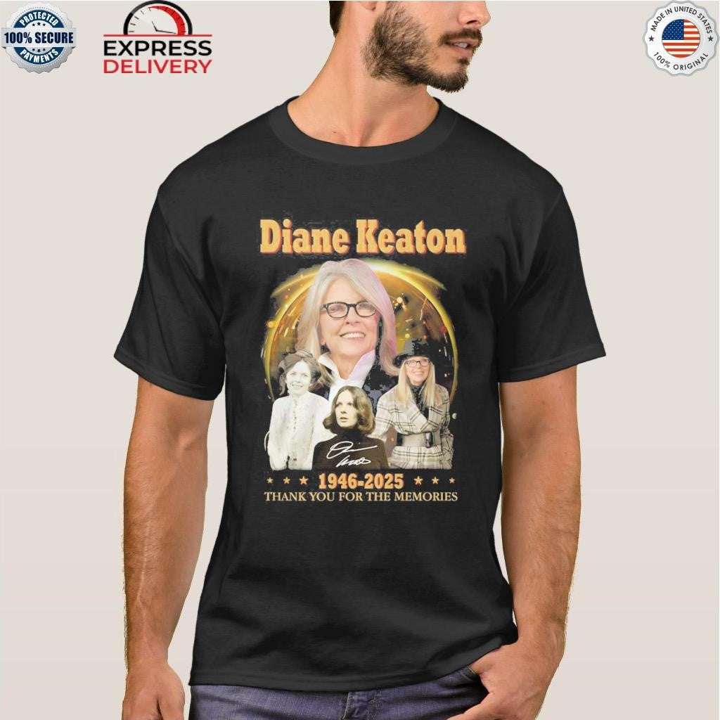Diane Keaton 1946-2025 Thank You For The Memories Shirt