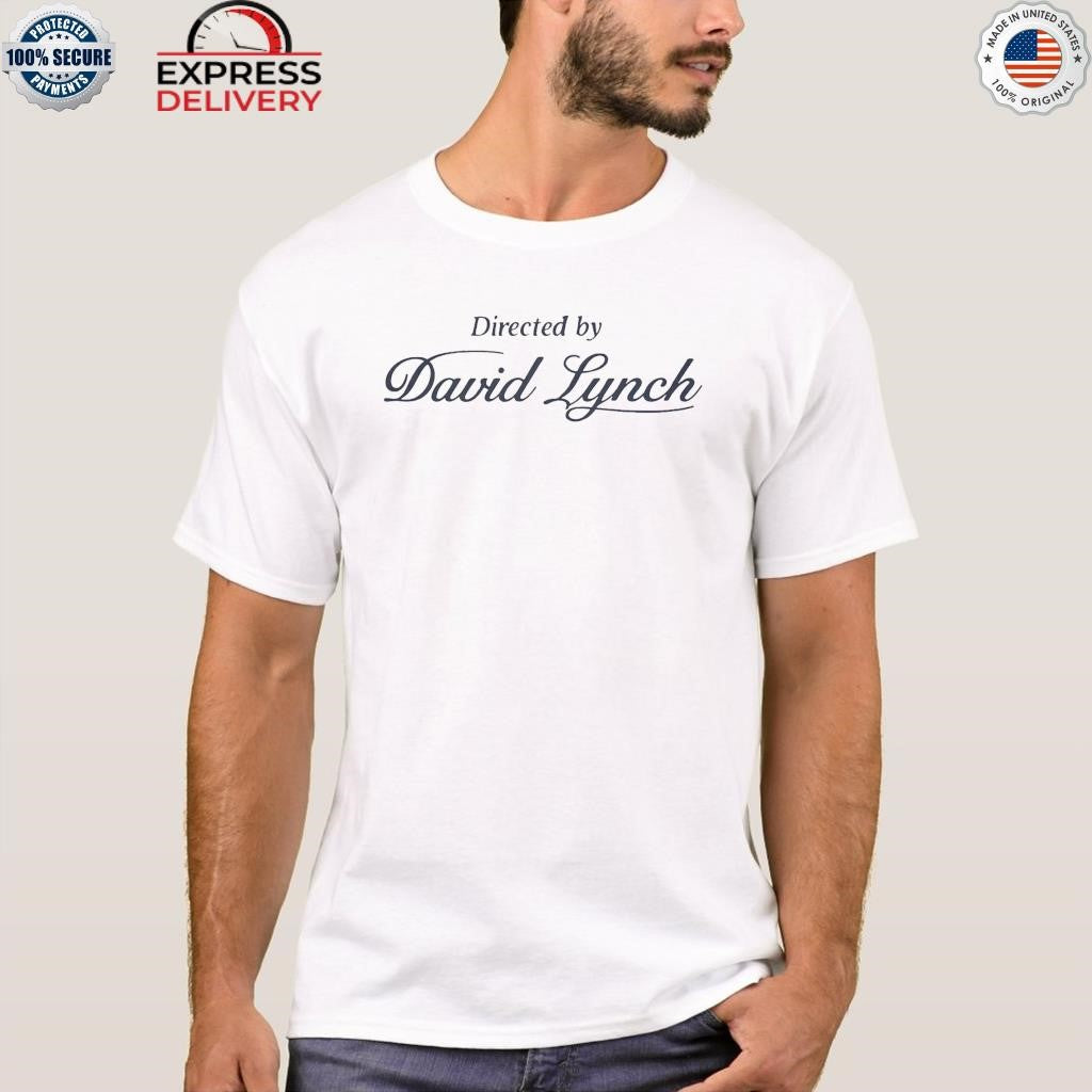 Directed By David Lynch Shirt