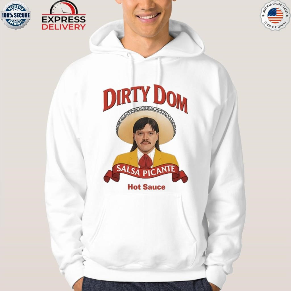 Dirty Dom Tapatio Shirt