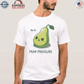 Do It Pear Pressure Shirt